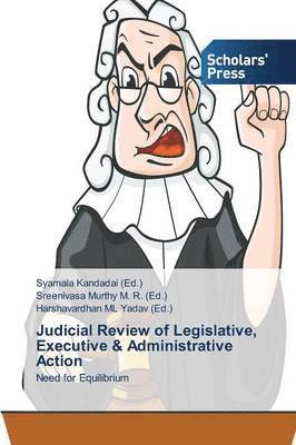 Judicial Review of Legislative, Executive & Administrative Action 1