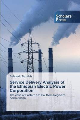 Service Delivery Analysis of the Ethiopian Electric Power Corporation 1
