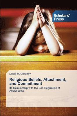 bokomslag Religious Beliefs, Attachment, and Commitment