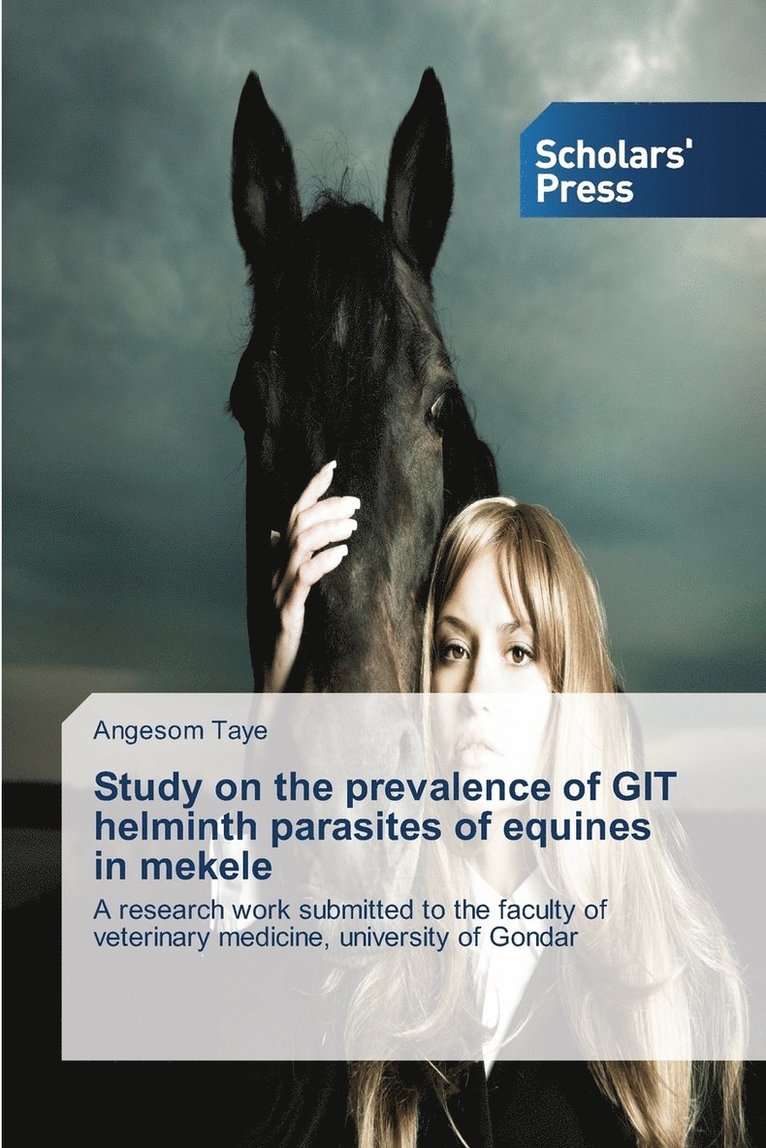 Study on the prevalence of GIT helminth parasites of equines in mekele 1