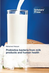 bokomslag Probiotics bacteria from milk products and human health