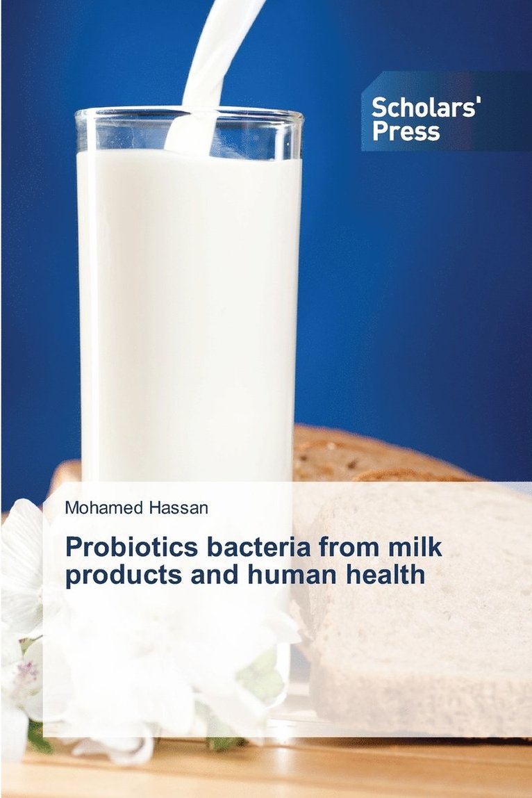 Probiotics bacteria from milk products and human health 1