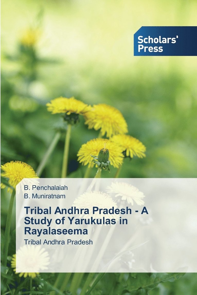 Tribal Andhra Pradesh - A Study of Yarukulas in Rayalaseema 1