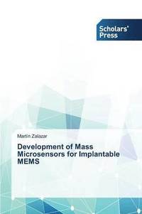 bokomslag Development of Mass Microsensors for Implantable MEMS