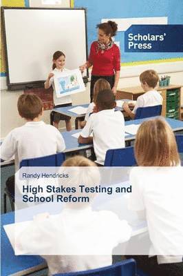bokomslag High Stakes Testing and School Reform