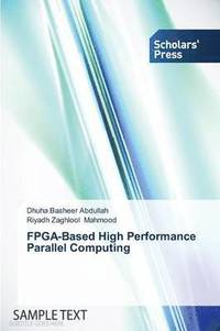 bokomslag FPGA-Based High Performance Parallel Computing