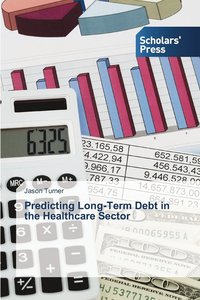 bokomslag Predicting Long-Term Debt in the Healthcare Sector