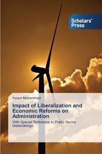 bokomslag Impact of Liberalization and Economic Reforms on Administration