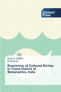 bokomslag Economics of Cultured Shrimp in Thane District of Maharashtra, India