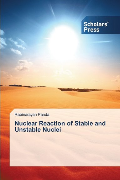 bokomslag Nuclear Reaction of Stable and Unstable Nuclei