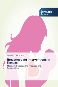 bokomslag Breastfeeding Interventions in Kansas