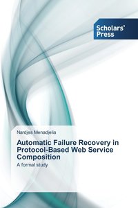 bokomslag Automatic Failure Recovery in Protocol-Based Web Service Composition
