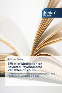 bokomslag Effect of Meditation on Selected Psychomotor Variables of Youth