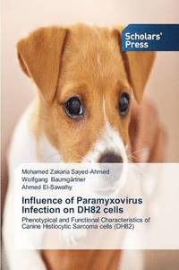 bokomslag Influence of Paramyxovirus Infection on DH82 cells