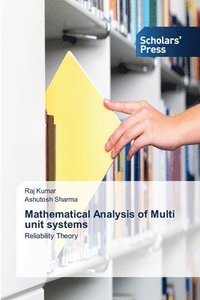 bokomslag Mathematical Analysis of Multi unit systems