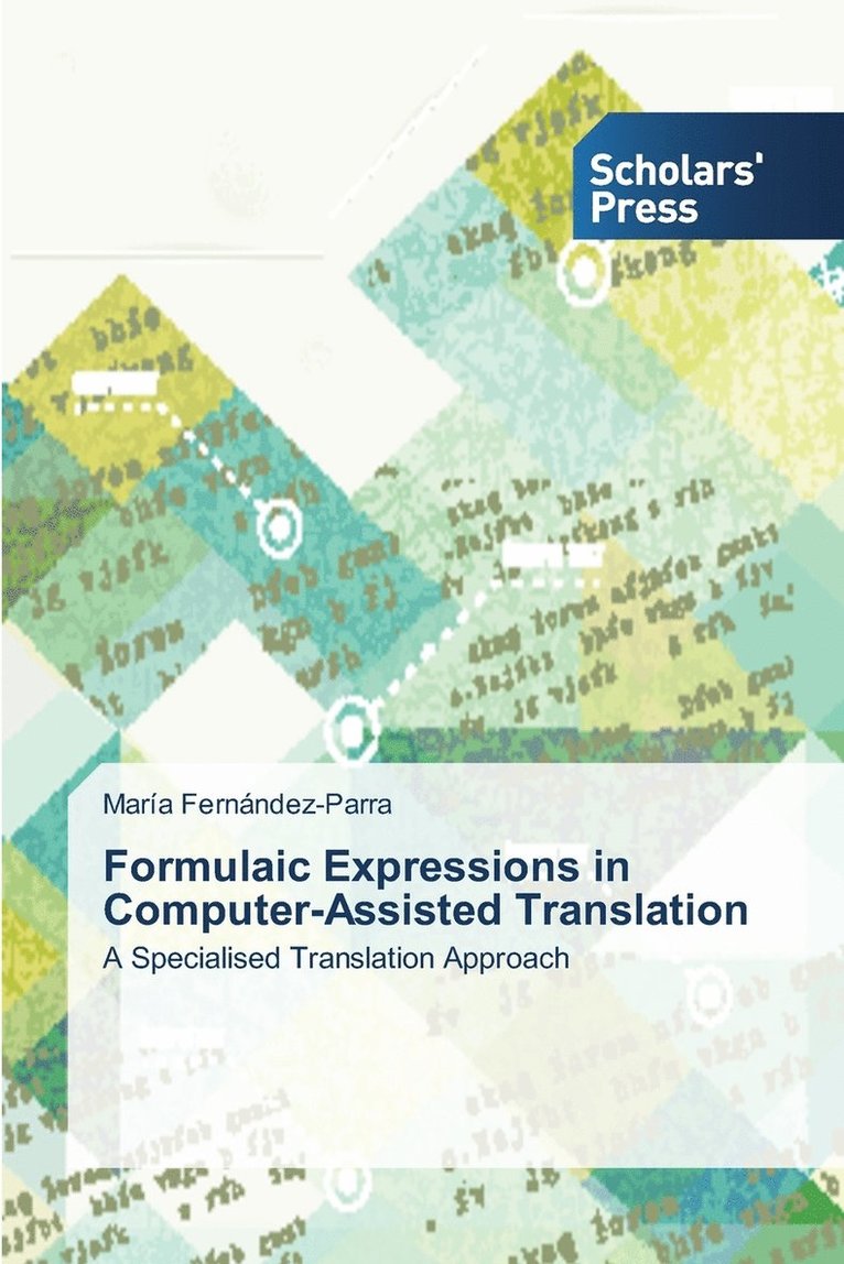 Formulaic Expressions in Computer-Assisted Translation 1