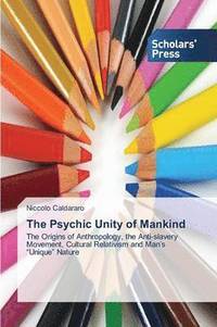 bokomslag The Psychic Unity of Mankind