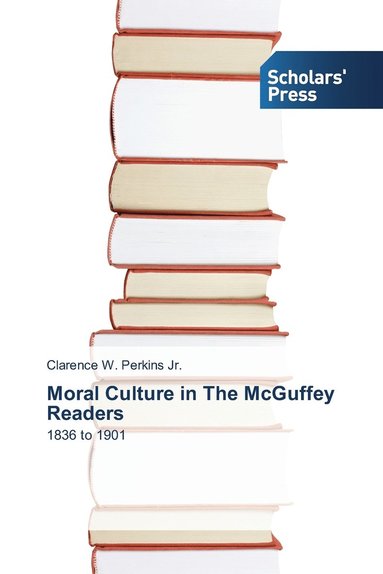 bokomslag Moral Culture in The McGuffey Readers