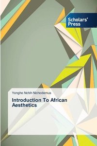 bokomslag Introduction To African Aesthetics