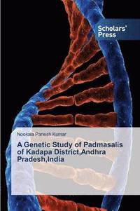 bokomslag A Genetic Study of Padmasalis of Kadapa District, Andhra Pradesh, India