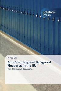 bokomslag Anti-Dumping and Safeguard Measures in the EU
