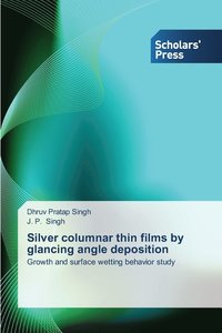 bokomslag Silver columnar thin films by glancing angle deposition