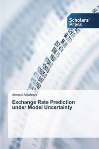 bokomslag Exchange Rate Prediction under Model Uncertainty