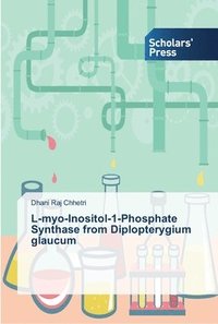 bokomslag L-myo-Inositol-1-Phosphate Synthase from Diplopterygium glaucum