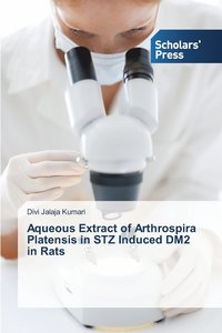 bokomslag Aqueous Extract of Arthrospira Platensis in STZ Induced DM2 in Rats