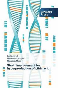 bokomslag Strain improvement for hyperproduction of citric acid