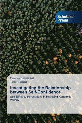 Investigating the Relationship between Self-Confidence 1