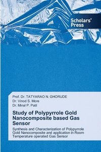 bokomslag Study of Polypyrrole Gold Nanocomposite based Gas Sensor