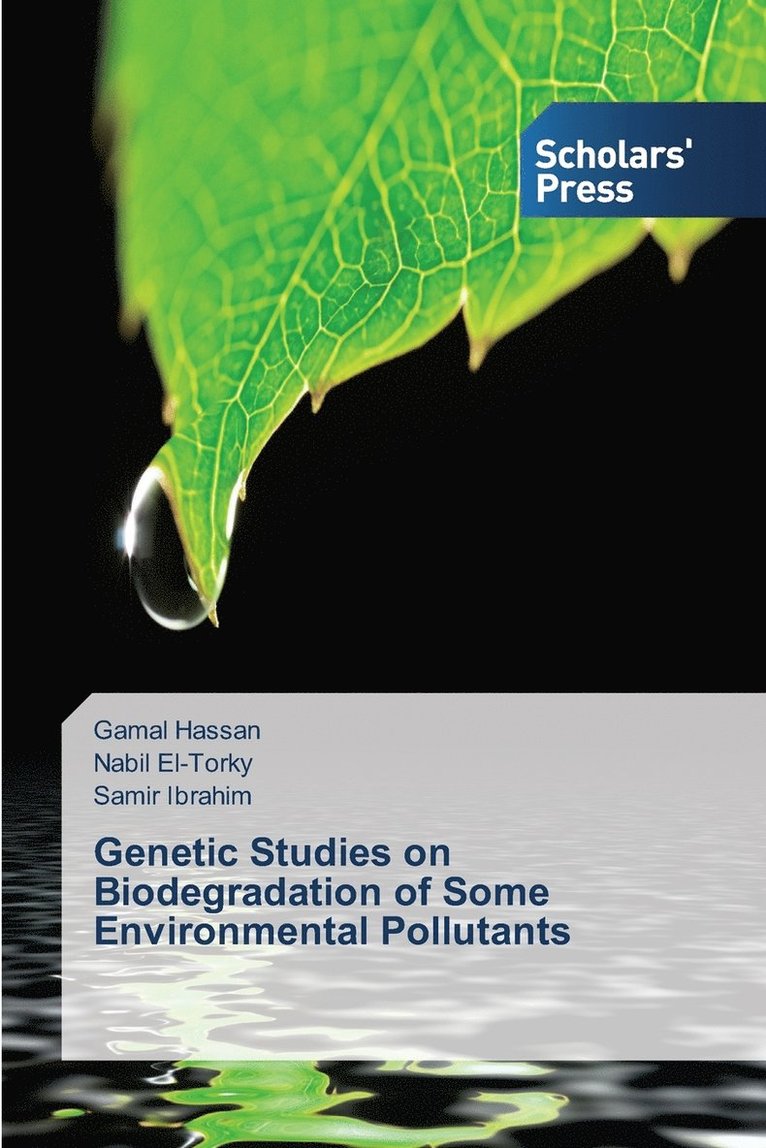 Genetic Studies on Biodegradation of Some Environmental Pollutants 1