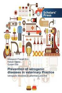 bokomslag Prevention of iatrogenic diseases in veterinary Practice
