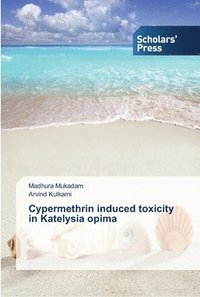 bokomslag Cypermethrin induced toxicity in Katelysia opima