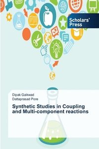 bokomslag Synthetic Studies in Coupling and Multi-component reactions