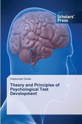 Theory and Principles of Psychological Test Development 1