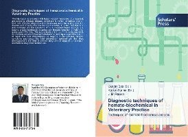 J. B. Rajesh, Gunjan Das, Kalyan Sarma - Diagnostic techniques of hemato-biochemical in Veterinary Practice, Häftad