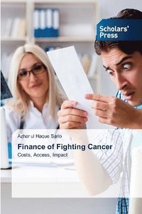 bokomslag Finance of Fighting Cancer