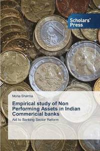 bokomslag Empirical Study of Non Performing Assets in Indian Commericial Banks
