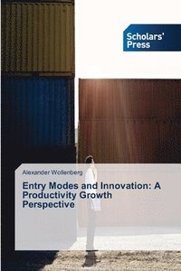 bokomslag Entry Modes and Innovation