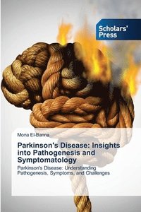 bokomslag Parkinson's Disease: Insights into Pathogenesis and Symptomatology