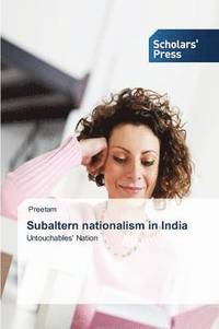 bokomslag Subaltern nationalism in India