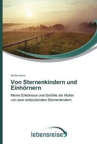 bokomslag Von Sternenkindern und Einhrnern