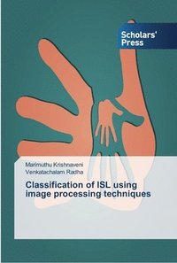 bokomslag Classification of ISL using image processing techniques