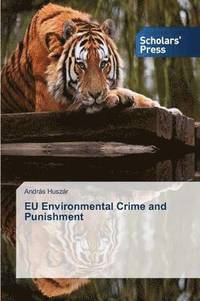 bokomslag EU Environmental Crime and Punishment