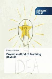 bokomslag Project method of teaching physics