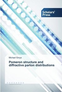 bokomslag Pomeron structure and diffractive parton distributions