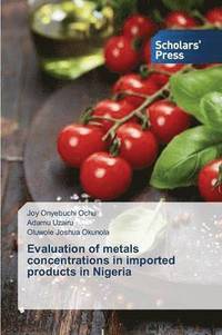 bokomslag Evaluation of metals concentrations in imported products in Nigeria