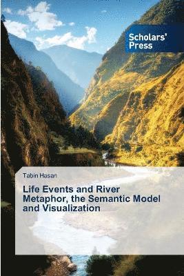 bokomslag Life Events and River Metaphor, the Semantic Model and Visualization